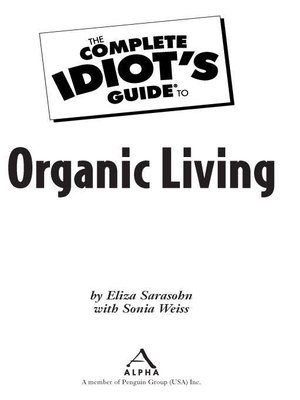 The Complete Idiot's Guide to Organic Living - ebook